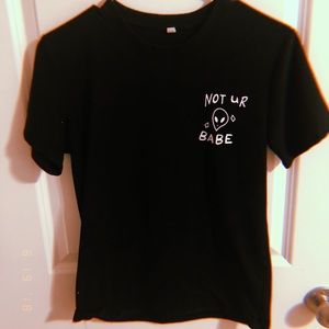 Not your babe Tee shirt